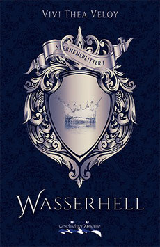 Sternensplitter Band 1 - Wasserhell - Vivi Thea Veloy