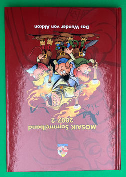 Original Mosaik Abrafaxe Hardcover Sammelband 095 Nr. 2007-2 Das Wunder von Akkon limitiert mit signierter Grafik - verlagsseitig ausverkauft