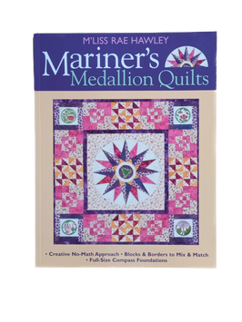 Mariners Medallion Quilts, M´Liss Rae Hawley, C&T Publishing