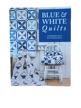 Blue & White Quilts, Collection from Famed Designers and Collectors, That Patchwork Place/Martingale