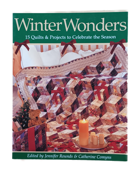 Winter Wonders, Jennifer Rounds & Catherine Comyns, C&T Publishing