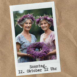 Erika & Heide 12.10.2025 12:00Uhr