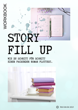 Story Fill Up - Wie du einen packenden Roman plottest