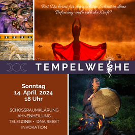 Tempelweihe - Gruppensitzung am 14. April 2024 | 18.00 bis ca. 20.00 Uhr