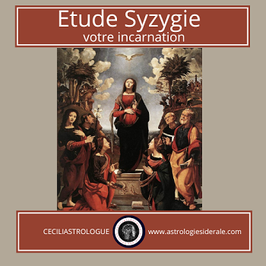 Etude de votre syzygie, votre incarnation