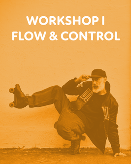 Workshop 1 (Flow & Control) + Frühbucher-Rabatt -10%