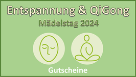 Ermäßigte Gutscheine für Entspannung und QiGong nur am Mädelstag 2024 im Zwoaraloa