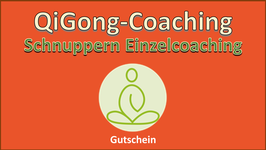 Gutschein für eine Schnupperstunde QiGong als Einzelcoaching