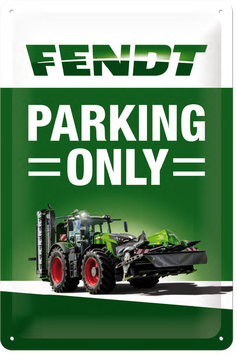 Blechschild Fendt Parking Only