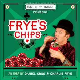 Frye's Chips / フライズ チップ（指先回転）