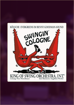 CD SWINGING COLOGNE | Kölsche Evergreens im Benny Goodman Sound. (Instrumental)