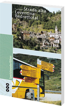 Strada alta - Leventina -Bedrettotal