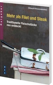 Mehr als Filet und Steak