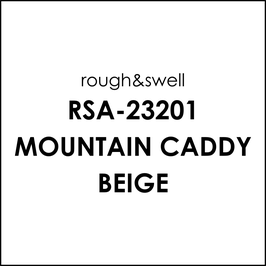 【先行予約】RSA-23201 r&s MOUNTAIN CADDY BEIGE