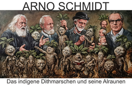 Subscription  ARNO SCHMIDT "Das indigene Dithmarschen und seine Alraunen"