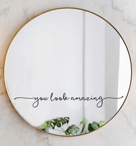 Spiegelsticker/Wandtattoo Schweiz „You Look Amazing“ – motivierender Schriftzug, selbstklebend, für Bad, Schlafzimmer oder Flur.