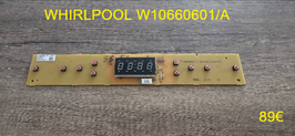 AFFICHEUR DE FOUR MICRO-ONDES : WHIRLPOOL W10660601/A