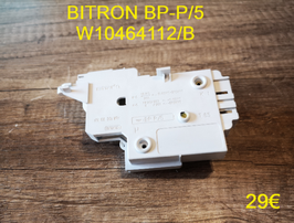 VERROU DE PORTE LAVE-LINGE : BITRON BP-P/5 W10464112/B
