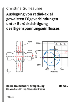 5 - Auslegung von radial-axial gewalzten Fügeverbindungen unter Berücksichtigung des Eigenspannungseinflusses