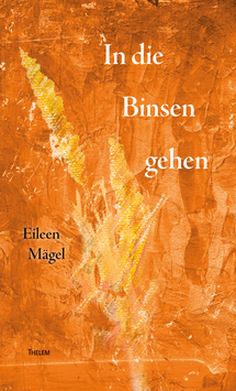 In die Binsen gehen – Gedichte