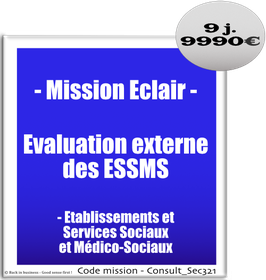 Mission Eclair - 1 - Evaluation externe des ESSMS (établissements et services sociaux et médico-sociaux)