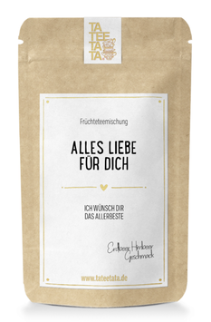 Tee "Alles Liebe für dich"