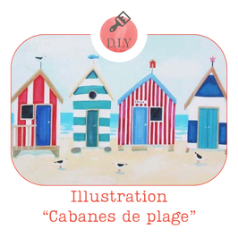 Atelier DIY - Illustration "Cabanes de plage"