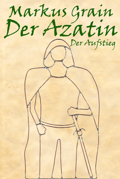 Der Azatin: Der Aufstieg (Band 2); gebunden