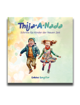 Kinderschritte - THIJA'A'NADA - CD-Set (9 CD's) + 50ml Essenz + Geschenk + versandkostenfrei