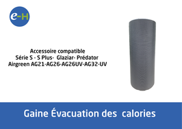 Tuyau Evacuation  1 PCS- Compatible  Climatiseur S20, S25, S30, S35, AG21, AG26, AG26UV-AG32UV