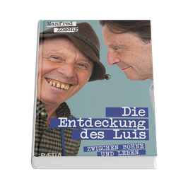 Buch - Manfred Zöschg Die Entdeckung des Luis Zwischen Bühne und Leben