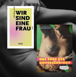 Paket 1: "Wir sind eine Frau" und "Das Ende der Unversehrtheit"