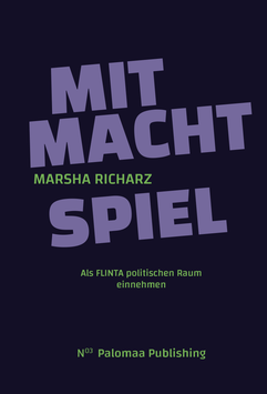 MitMachtSpiel. Als FLINTA politischen Raum einnehmen