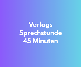 Verlagssprechstunde 45 Minuten
