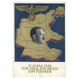 13 März 1938 Ein Volk Ein Reich Ein Führer