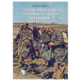 Fallschirmjäger' - Les Parachutistes Allemands - Tome II