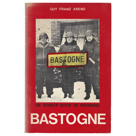 Bastogne -  De streep door de rekening