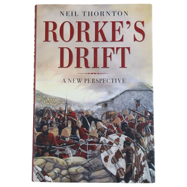 Rorke's Drift - A new Perspective