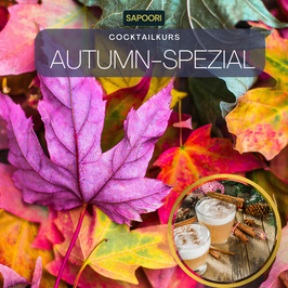 Autumn Spezial-Cocktailkurs / Fr. 02.10.2026 / 21-24 Uhr