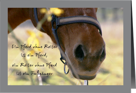 GrußkartePferd  "Ein Pferd ohne Reiter ist ein Pferd, ein Reiter ohne Pferd ist ein Fußgänger"