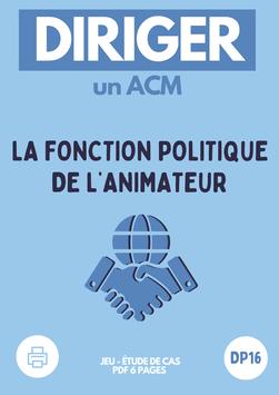 DP16 : La fonction politique de l'Animateur