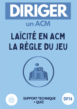 DP14 : Laïcité en ACM, la règle du jeu + Quizz 22 questions