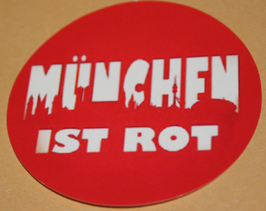 200 München ist rot RUND Aufkleber