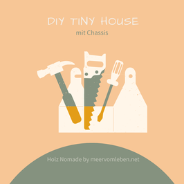 1:1 Coaching - DIY TINY HOUSE (MIT CHASSIS)