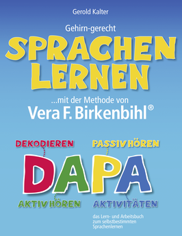 DAPA Gehirn-gerecht Sprachenlernen ...mit der Methode von Vera F. Birkenbihl®