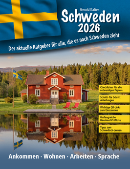 Schweden 2026 - Der aktuelle Ratgeber für alle, die es nach Schweden zieht