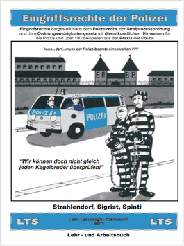 Eingriffsrechte der Polizie; Lehr - und Arbeitsbuch; Ringbuch DIN A4; 340 Seiten