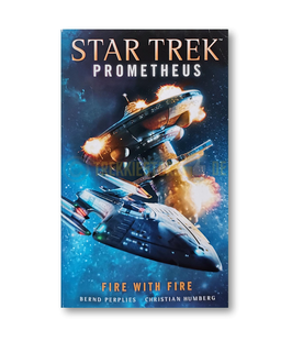 Star Trek Prometheus -Fire with Fire