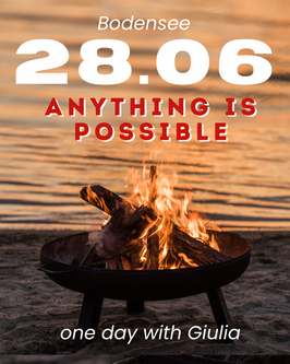 Anything is possible - mit Giulia de Carlo - 28.06.25 von 11-21 Uhr in Gaienhofen