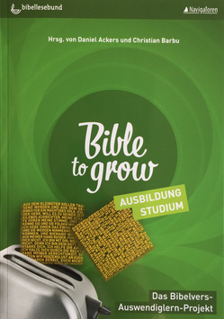 Bible to Grow - Edition Ausbildung/Studium